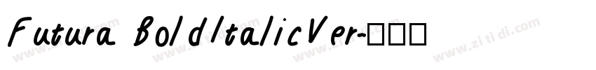 Futura BoldItalicVer字体转换 Futura BoldItalicVer字体转换